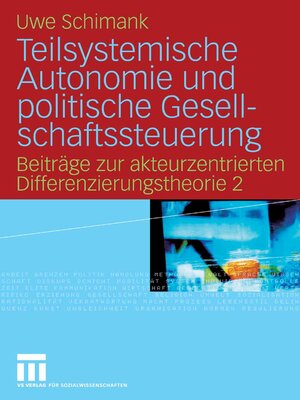 cover image of Teilsystemische Autonomie und politische Gesellschaftssteuerung